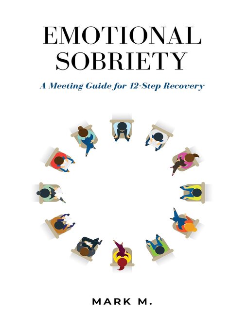 Title details for Emotional Sobriety by Mark M. - Available